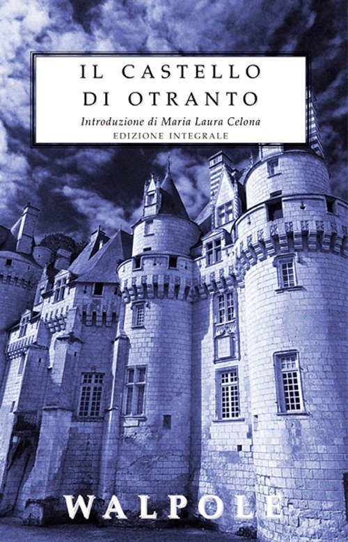 Cover for Horace Walpole · Il Castello Di Otranto. Ediz. Integrale (Bog)