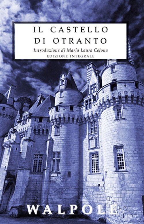 Cover for Horace Walpole · Il Castello Di Otranto. Ediz. Integrale (Book)