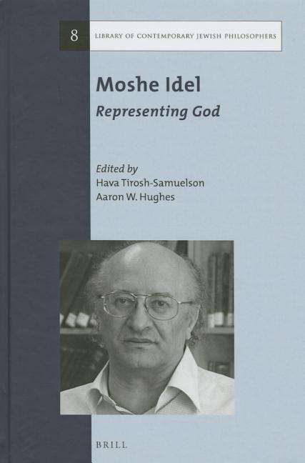 Cover for Hava Tirosh-samuelson · Moshe Idel: Representing God (Hardcover Book) (2014)