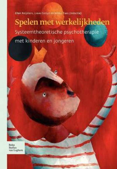 Cover for E Reijmers · Spelen Met Werkelijkheden: Systeemtheoretische Psychotherapie Met Kinderen En Jongeren (Paperback Bog) [2004 edition] (2004)