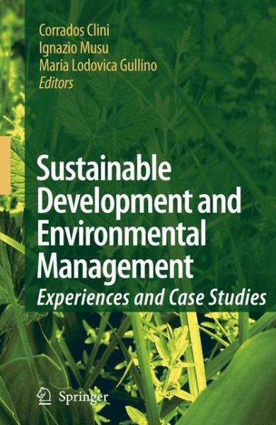 Cover for Corrado Clini · Sustainable Development and Environmental Management: Experiences and Case Studies (Paperback Book) [2008 edition] (2012)