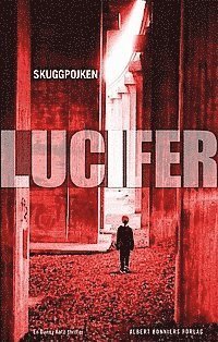 Cover for Lucifer · Danny Katz: Skuggpojken (ePUB) (2013)