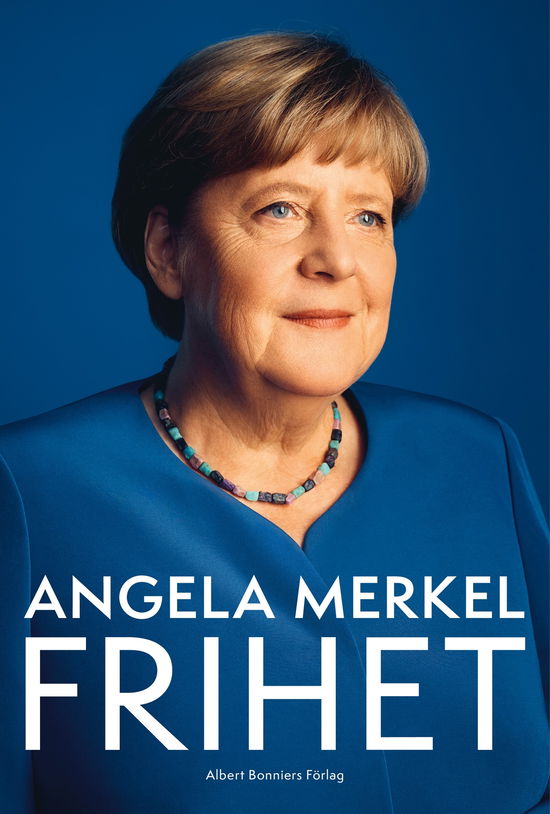 Frihet : - - Angela Merkel - Książki - Albert Bonniers förlag - 9789100801779 - 26 listopada 2024