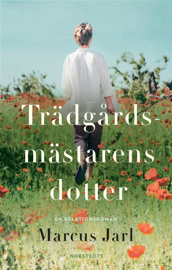 Cover for Marcus Jarl · Trädgårdsmästarens dotter (Indbundet Bog) (2024)