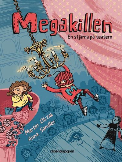 Cover for Martin Olczak · Megakillen: Megakillen. En stjärna på teatern (Bound Book) (2018)