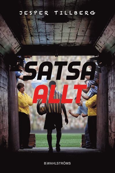 Cover for Jesper Tillberg · Satsa allt (Hardcover Book) (2016)