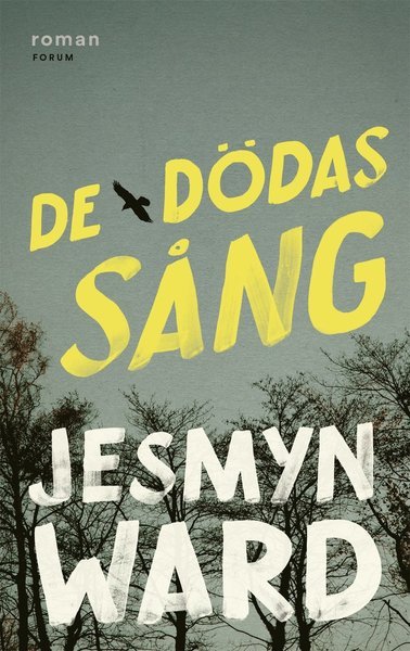 Cover for Jesmyn Ward · De dödas sång (Bound Book) (2018)