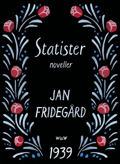 Cover for Jan Fridegård · Statister (ePUB) (2014)