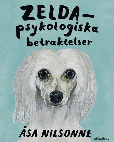 Cover for Åsa Nilsonne · Zelda : Psykologiska betraktelser (Bound Book) (2018)