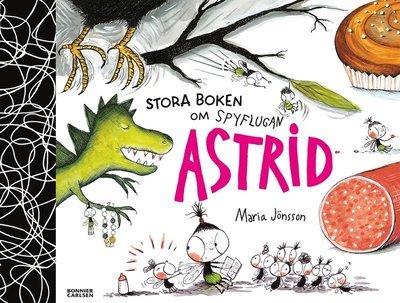 Cover for Maria Jönsson · Spyflugan Astrid: Stora boken om Spyflugan Astrid (PDF) (2021)