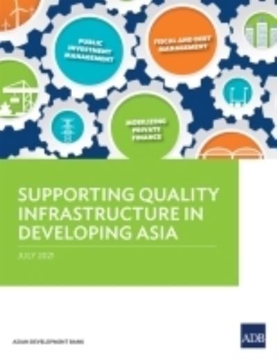 Cover for Asian Development Bank · Supporting Quality Infrastructure in Developing Asia (Paperback Book) (2021)