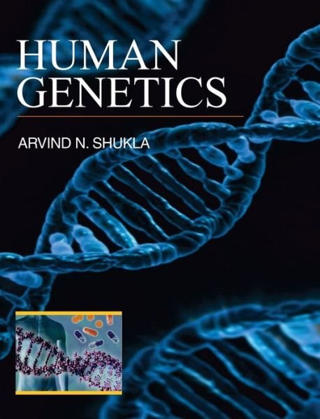 Cover for Arvind N Shukla · Human Genetics (Hardcover Book) (2016)