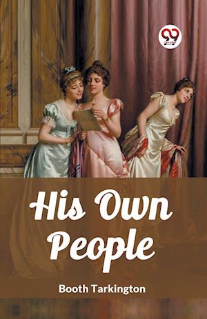 Cover for Booth Tarkington · His Own People (Edition2023) (Paperback Book) (2024)