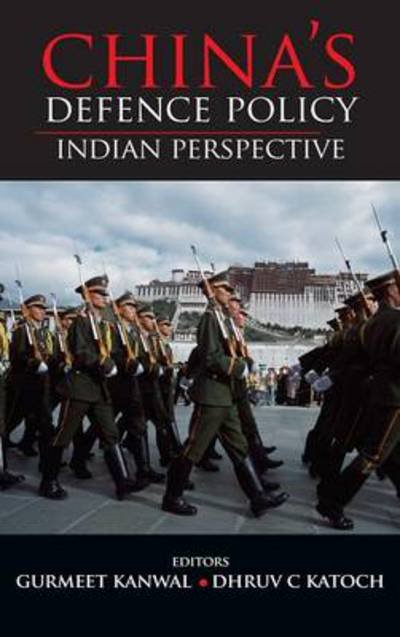 Cover for Gurmeet Kanwal · China's Defence Policy: Indian Perspectives (Innbunden bok) (2011)