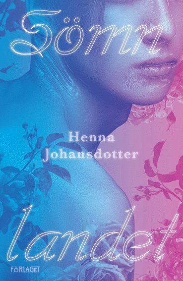 Cover for Henna Johansdotter · Sömnlandet (Book) (2022)