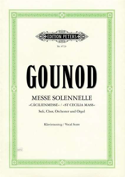 Messe solennelle "St Cecilia Mass" (Vocal Score) - Charles Gounod - Kirjat - Edition Peters - 9790014070779 - torstai 12. huhtikuuta 2001