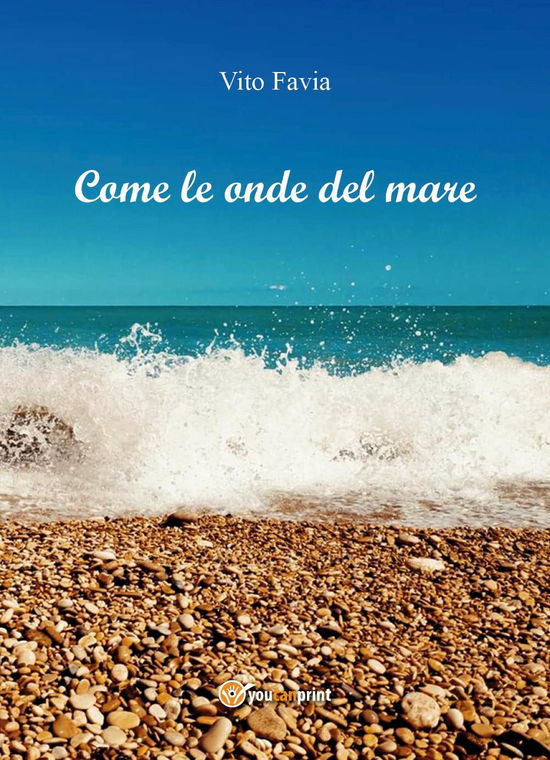 Cover for Vito Favia · Come Le Onde Del Mare (Book)