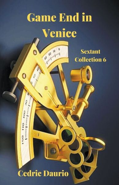 Cover for Oscar Luis Rigiroli · Game End in Venice - Sextant Collection (Paperback Book) (2017)