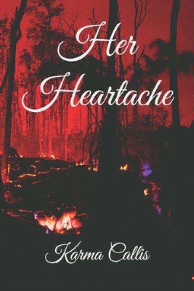 Cover for Karma Callis · Her Heartache (Paperback Book) (2022)