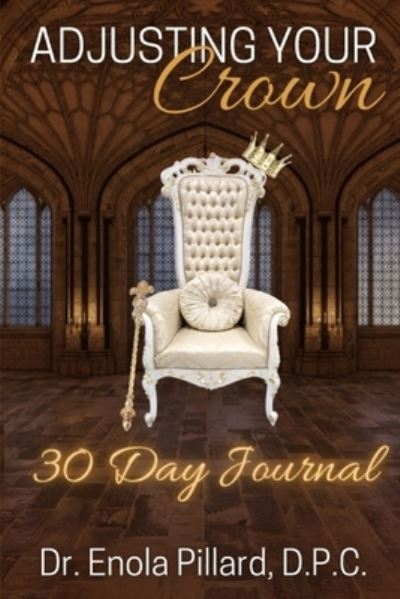 Cover for Enola Pillard D P C · Adjusting Your Crown 30 Day Journal (Paperback Book) (2020)