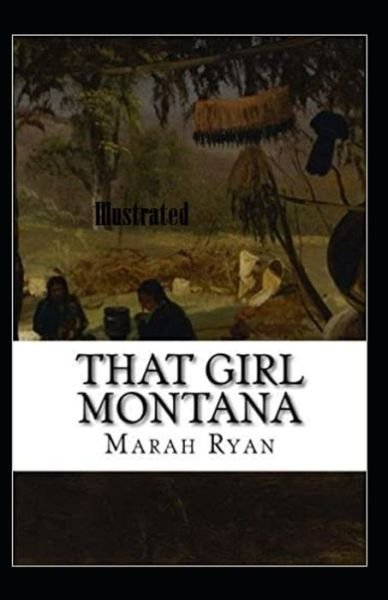 Cover for Marah Ellis Ryan · That Girl Montana Illustrated (Paperback Book) (2020)