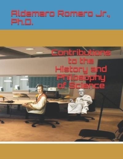 Cover for Aldemaro Romero · Contributions to the History and Philosophy of Science (Pocketbok) (2020)