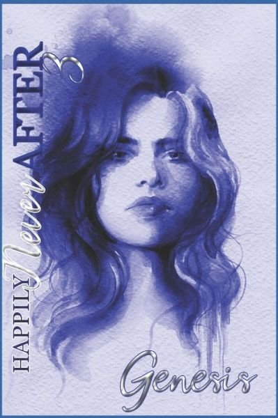 Happily Never After 3 - Genesis - Boeken - Independently Published - 9798573937779 - 29 november 2020