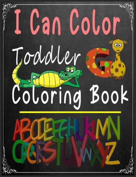 Cover for Abc Coloring · I Can Color Toddler Coloring Book (Paperback Book) (2020)