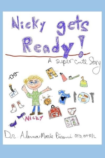 Nicky Gets Ready - Otd Otr/L Pisani - Bøger - Independently Published - 9798626525779 - 17. marts 2020