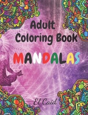 Cover for El Caid Samorino · Adult coloring book MANDALAS (Pocketbok) (2020)