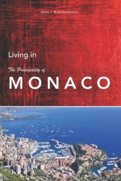 Cover for Zsolt Szemerszky · Living in Monaco (Pocketbok) (2020)