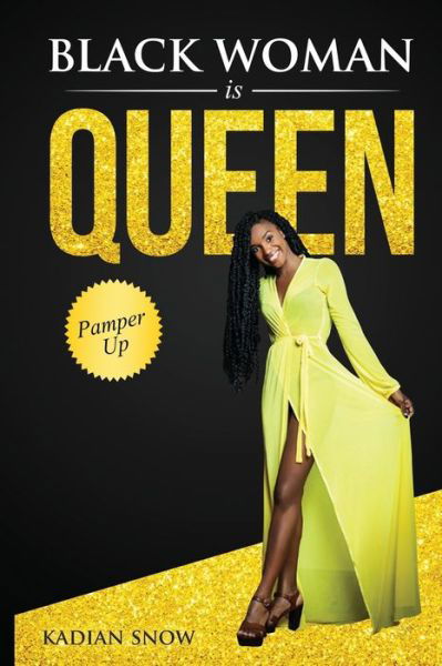 Cover for Kadian Snow · Black Woman is Queen (Pocketbok) (2020)