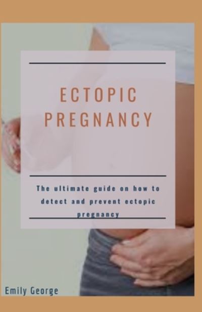 Cover for Emily George · Ectopic Pregnancy (Paperback Book) (2020)