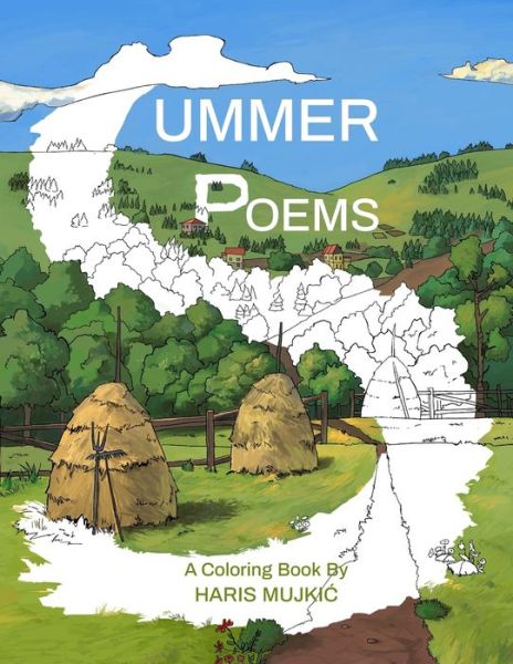 Haris Mujkic · Summer Poems: Landscape & Poetry Coloring Book - Seasons & Poetry (Paperback Book) (2020)