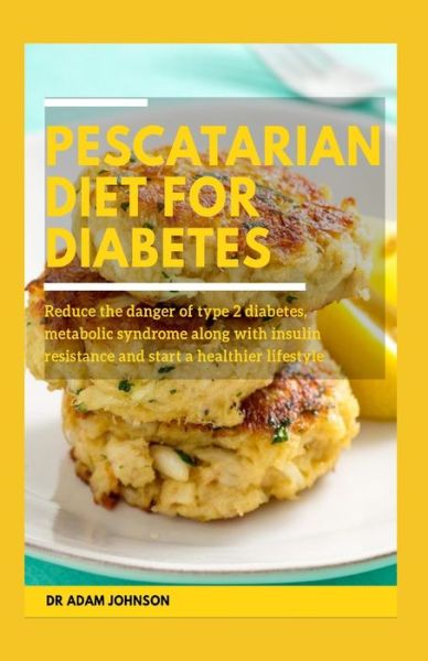 Cover for Adam Johnson · Pescatarian Diet for Diabetes (Paperback Book) (2020)