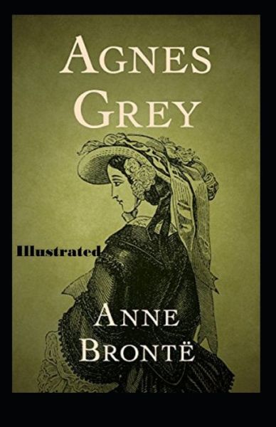 Cover for Anne Bronte · Agnes Grey Illustrated (Paperback Book) (2021)