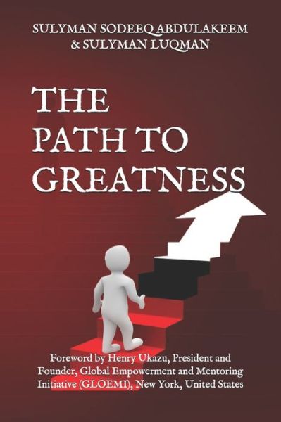 Cover for Sulyman Luqman · The Path to Greatness (Paperback Book) (2021)