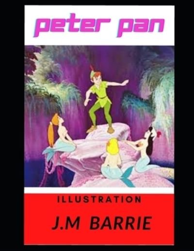 Cover for James Matthew Barrie · Peter Pan illustration (Pocketbok) (2021)