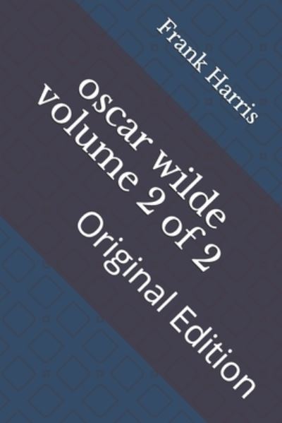 Cover for Frank Harris · Oscar Wilde Volume 2 of 2 (Paperback Book) (2021)