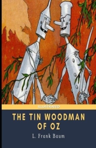 Cover for L. Frank Baum · Tin Woodman of Oz Illustrated (N/A) (2021)