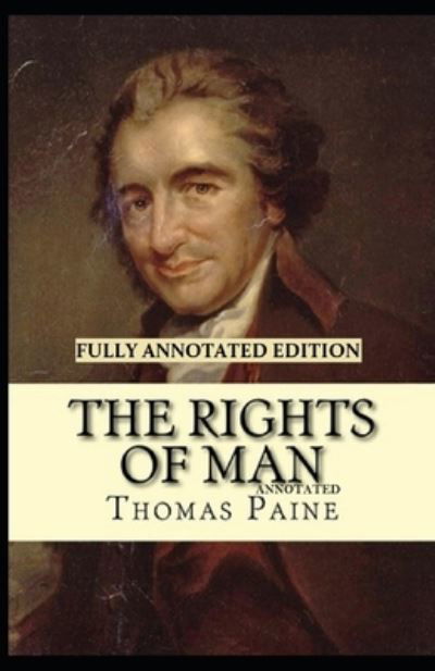 Cover for Thomas Paine · Rights of Man Fully Annotated Edition (Paperback Book) (2021)