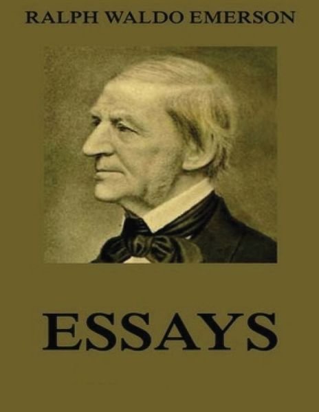 Cover for Ralph Waldo Emerson · Essays (Annotated) (Paperback Book) (2021)