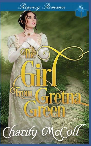 Cover for Charity McColl · The Girl From Gretna Green (Paperback Book) (2022)