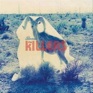 Bones - The Killers - Musique -  - 0602517170780 - 