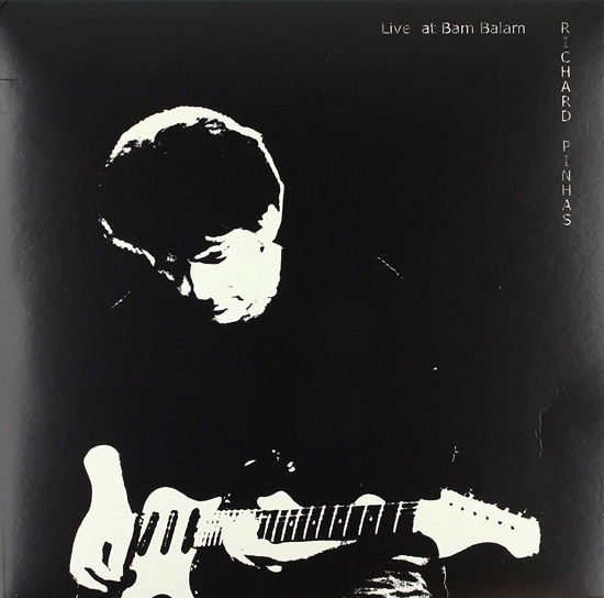 Live At Bam Balam - Richard Pinhas - Musiikki - BAM BALAM - 0769791972780 - lauantai 13. huhtikuuta 2019