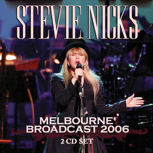 Cover for Stevie Nicks · Melbourne Broadcast 2006 (CD) (2025)