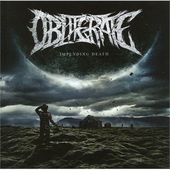 Cover for Obliterate · Impending Death (CD) (2018)