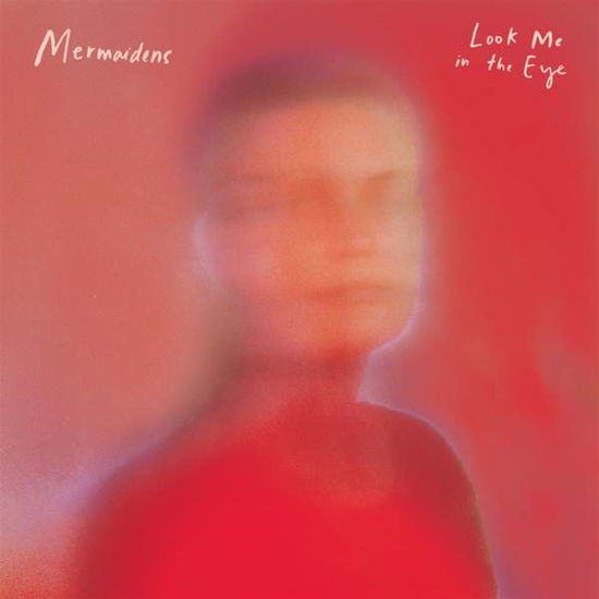 Cover for Mermaidens · Look Me In The Eye (LP) [Limited edition] (2022)