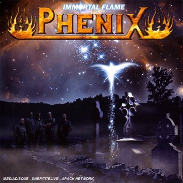 Immortal Flame - Phenix - Musiikki - BRENNUS - 3426300081780 - maanantai 21. huhtikuuta 2008