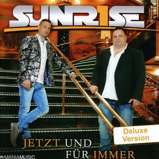 Cover for Sunrise · Jetzt Und Für Immer (Deluxe Version) ( Exklusiv Mit 2 Bonustracks) (CD) [Deluxe edition] (2019)